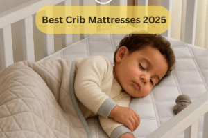 best crib mattresses & mattress protectors for 2025 – complete comparison guide