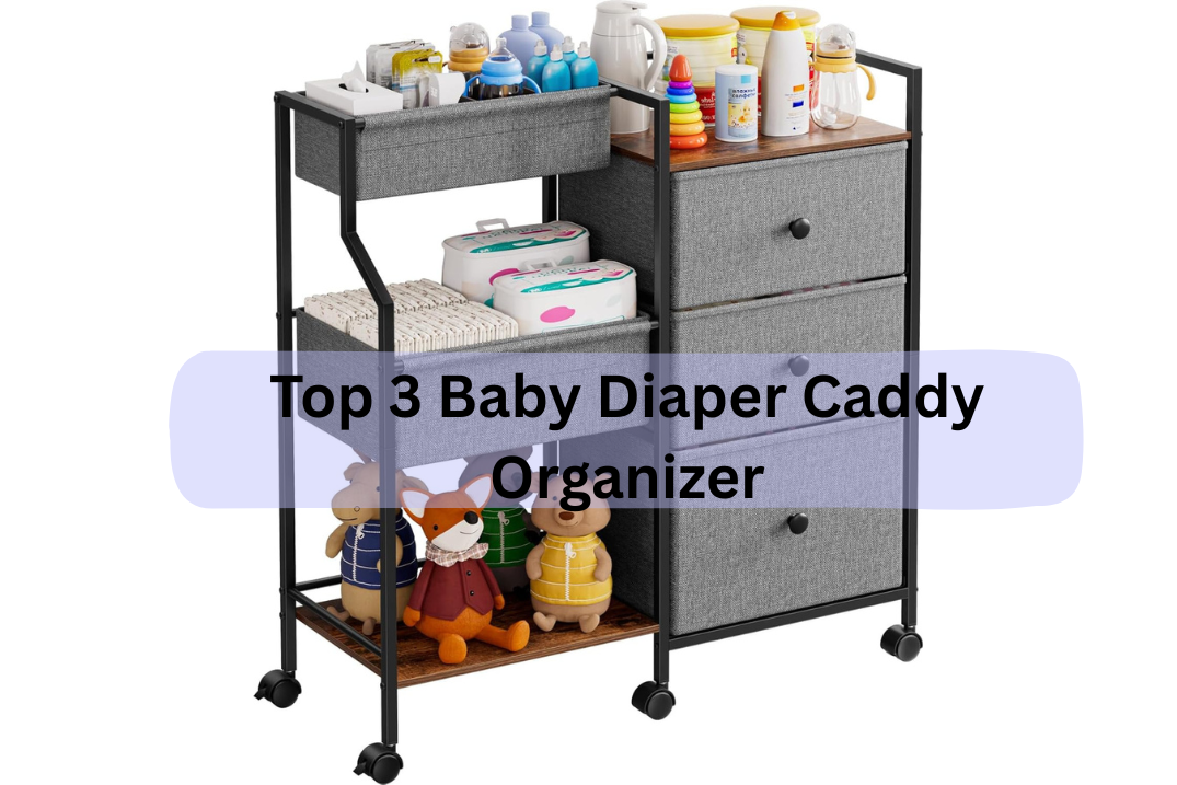 baby diaper caddy organizer comparison top 3 rolling carts for nursery essentials