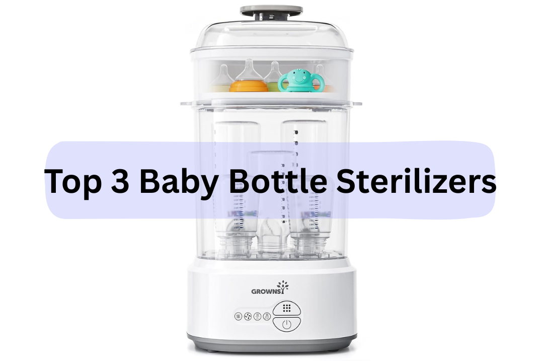 best baby bottle sterilizers & dryers (top 3 compared – guide)