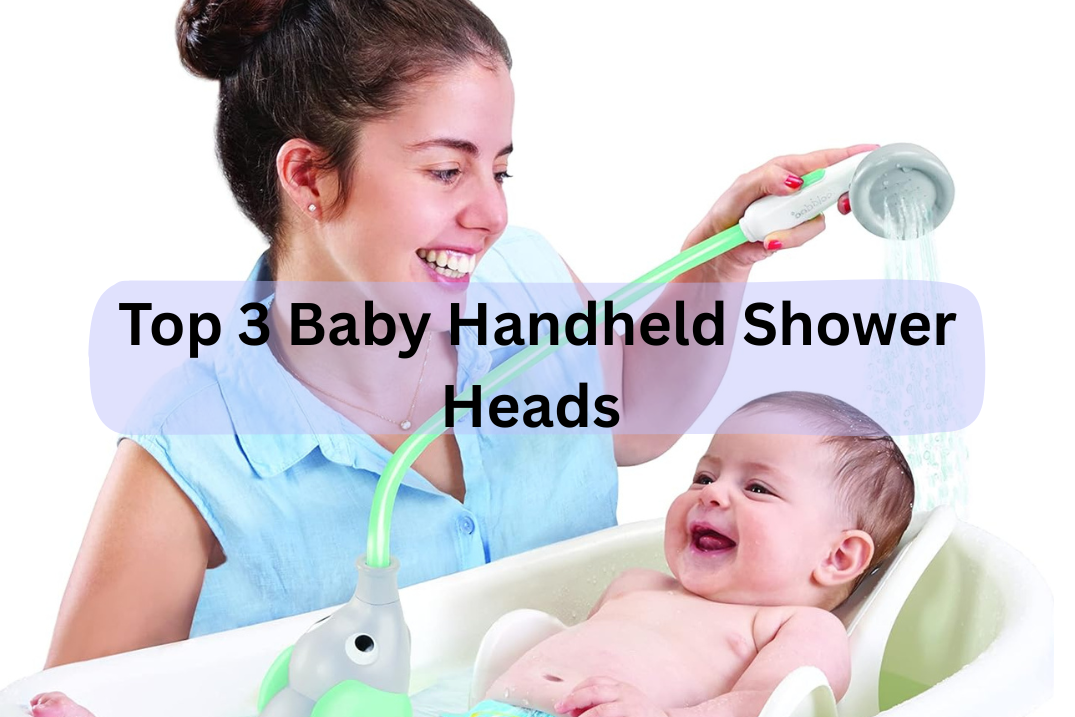 best baby handheld shower heads for toddlers & newborns (comparison guide)
