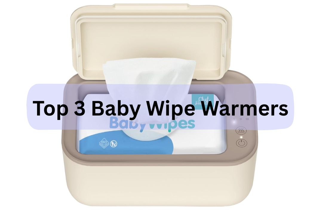 best baby wipe warmers – top 5 compared