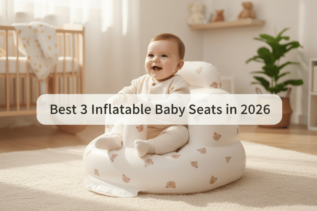 Best Inflatable Baby Seat in 2026: 3 Safe & Comfortable Options Compared