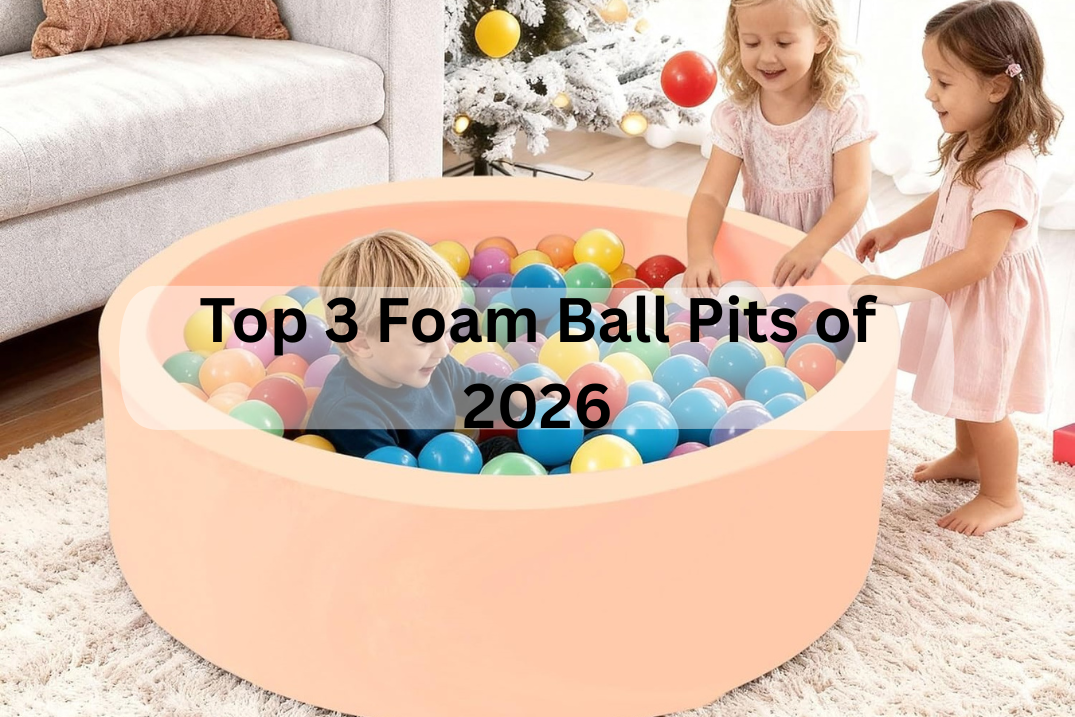 toddler playing in best foam ball pits 2026